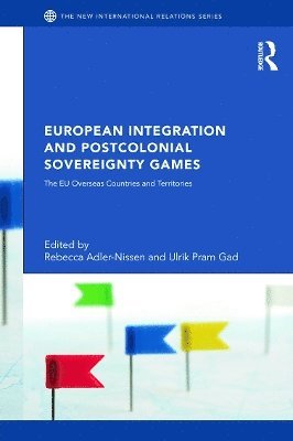 Rebecca Adler-Nissen, Ulrik Gad, Denmark) Adler-Nissen, Rebecca (University of Copenhagen, Denmark) Gad, Ulrik (Copenhagen University - European Integration and Postcolonial Sovereignty Games, Inbunden