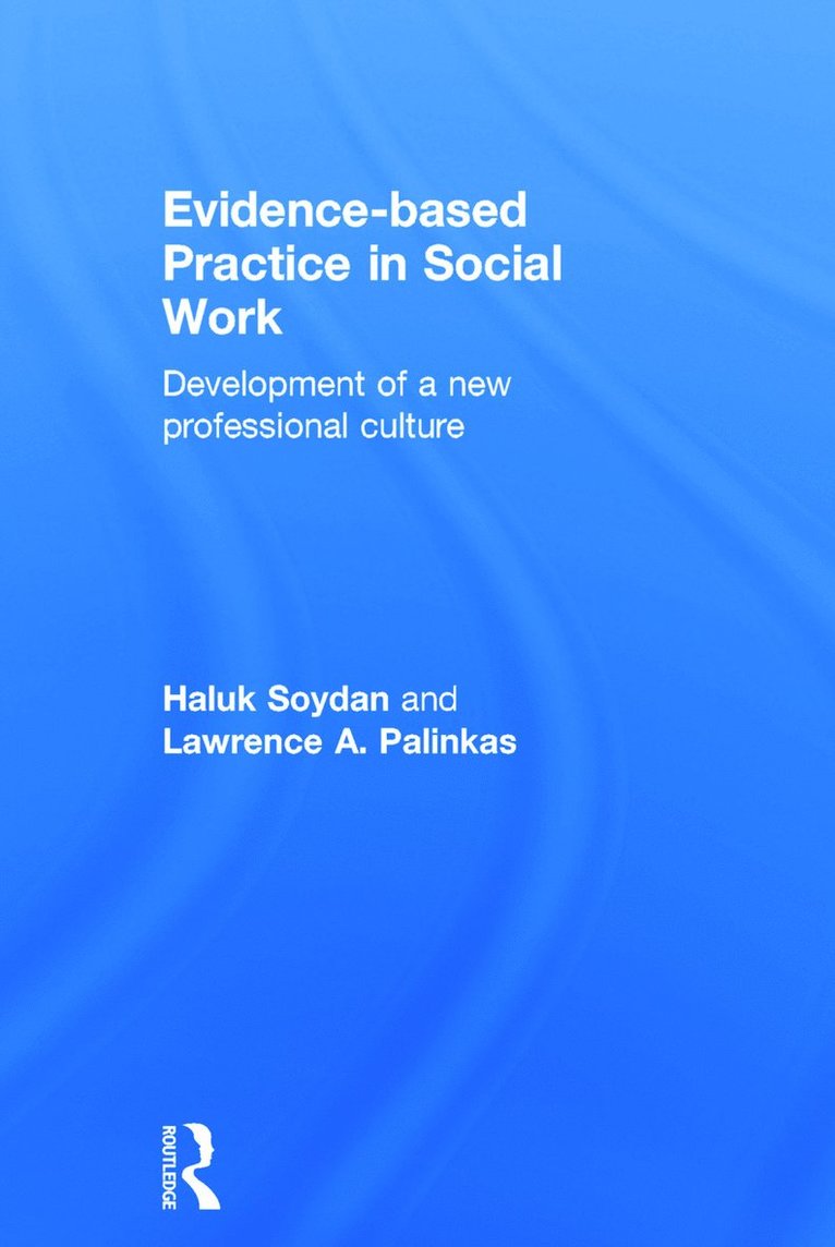 Evidence-based Practice in Social Work 1