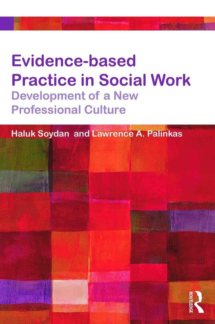 Haluk Soydan, Lawrence Palinkas - Evidence-based Practice in Social Work, Häftad