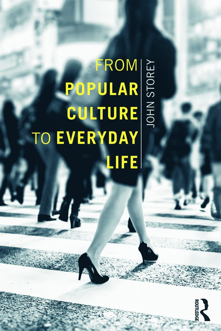 From Popular Culture to Everyday Life 1