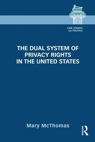bokomslag Dual System of Privacy Rights in the United States