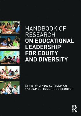 Linda C. Tillman, James Joseph Scheurich, Linda C Tillman - Handbook of Research on Educational Leadership for Equity and Diversity, Häftad