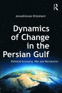 bokomslag Dynamics of Change in the Persian Gulf