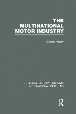 Multinational Motor Industry (RLE International Business)