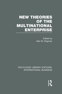 bokomslag New Theories of the Multinational Enterprise (RLE International Business)