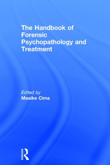 bokomslag Handbook of Forensic Psychopathology and Treatment