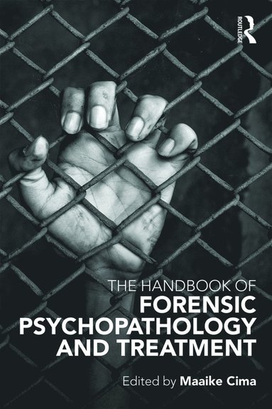 bokomslag Handbook of Forensic Psychopathology and Treatment