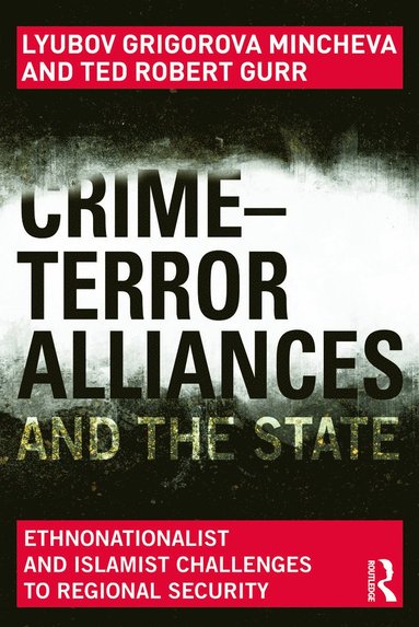 bokomslag Crime-Terror Alliances and the State