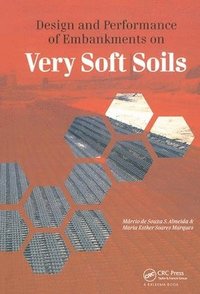 bokomslag Design and Performance of Embankments on Very Soft Soils