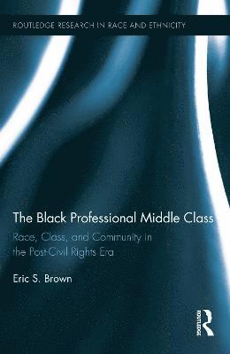 bokomslag The Black Professional Middle Class