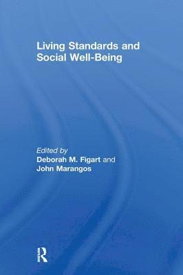 Deborah Figart, John Marangos - Living Standards and Social Well-Being, Häftad