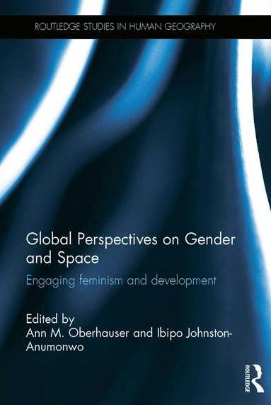 Ibipo Johnston-Anumonwo, Ann Oberhauser - Global Perspectives on Gender and Space, Inbunden