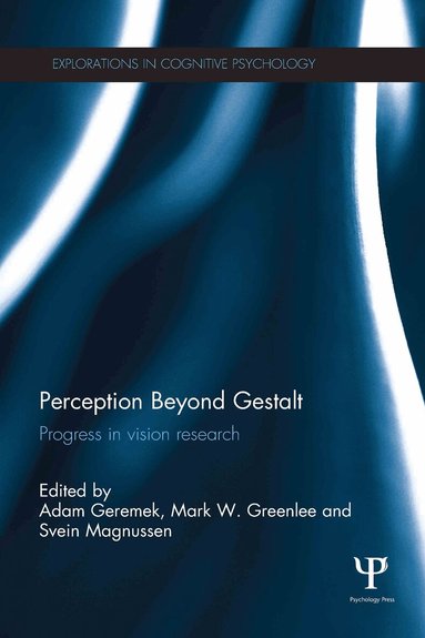 Adam Geremek, Mark Greenlee, Svein Magnussen - Perception Beyond Gestalt, Inbunden