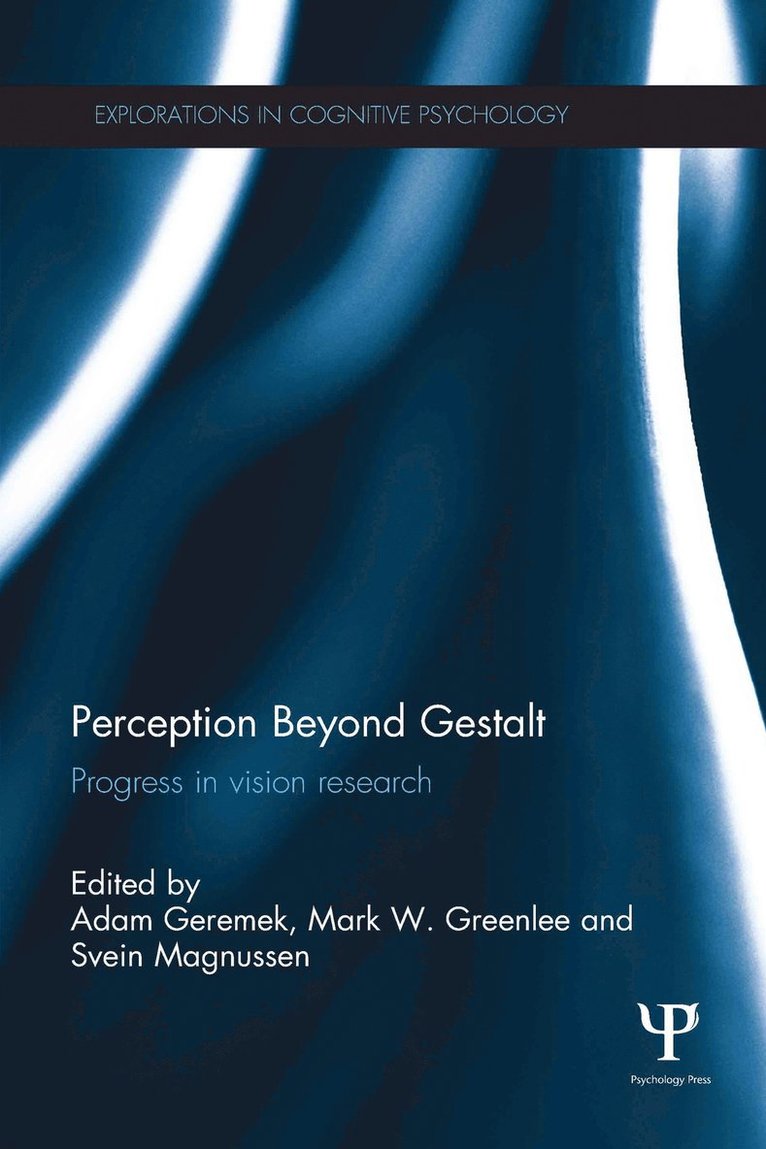 Adam Geremek, Mark Greenlee, Svein Magnussen, Germany) Geremek, Adam (University of Kiel, Germany) Greenlee, Mark (University of Regensburg, Norway) Magnussen, Svein (University of Oslo - Perception Beyond Gestalt, Inbunden
