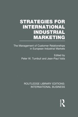 Strategies for International Industrial Marketing (RLE International Business) 1