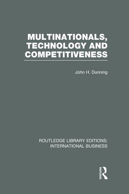 Multinationals, Technology & Competitiveness (RLE International Business) 1