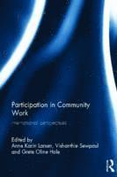 Anne Karin Larsen, Vishanthie Sewpaul, Grete Oline Hole, Norway) Larsen, Anne Karin (Bergen University College, Vishanthie (University of KwaZulu-Natal) Sewpaul, Norway) Hole, Grete Oline (Bergen University College - Participation in Community Work, Inbunden