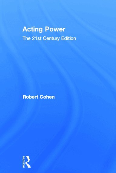 Robert Cohen - Acting Power, Inbunden