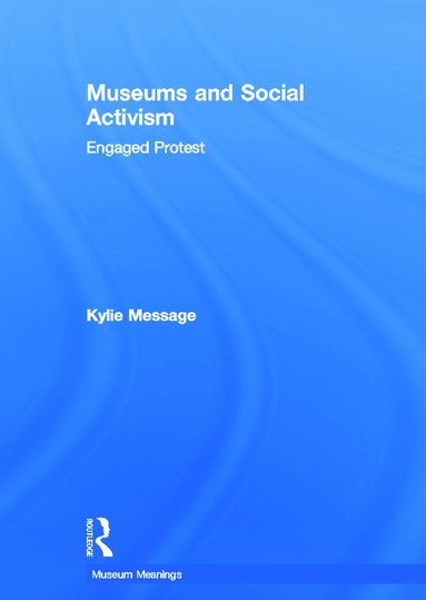 bokomslag Museums and Social Activism