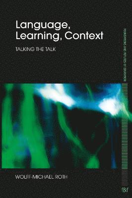 Language, Learning, Context 1