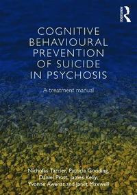 bokomslag Cognitive Behavioural Prevention of Suicide in Psychosis