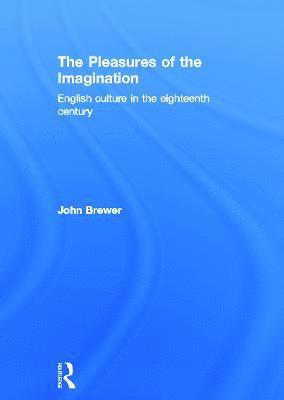 The Pleasures of the Imagination 1