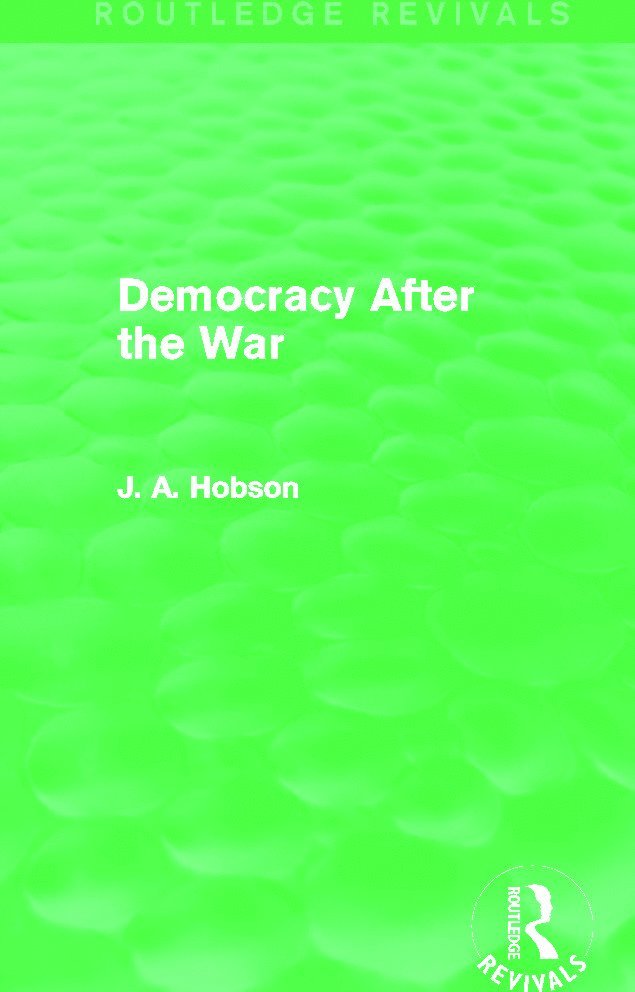 Democracy After The War (Routledge Revivals)