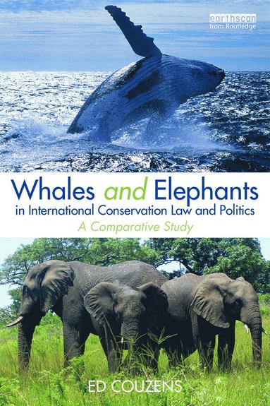 bokomslag Whales and Elephants in International Conservation Law and Politics