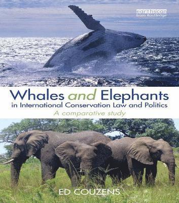 Whales and Elephants in International Conservation Law and Politics 1