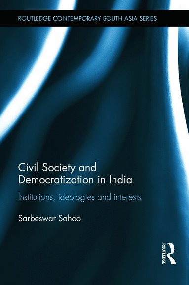 Sarbeswar Sahoo - Civil Society and Democratization in India, Inbunden