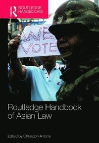 bokomslag Routledge Handbook of Asian Law