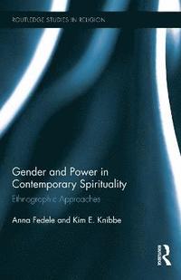 bokomslag Gender and Power in Contemporary Spirituality