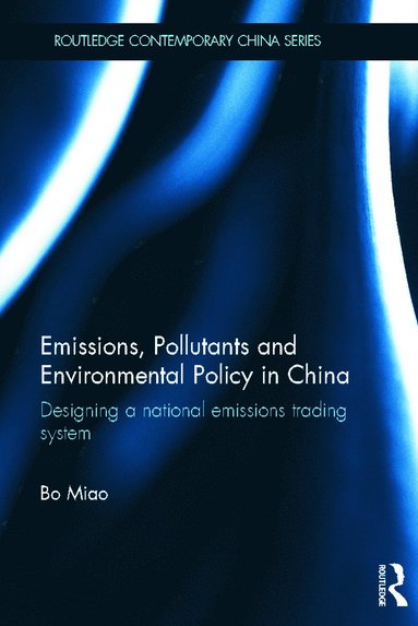 bokomslag Emissions, Pollutants and Environmental Policy in China