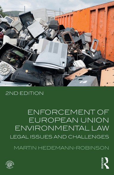Martin Hedemann-Robinson - Enforcement of European Union Environmental Law, Inbunden