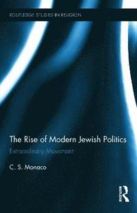 bokomslag The Rise of Modern Jewish Politics