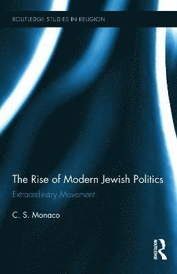 bokomslag The Rise of Modern Jewish Politics