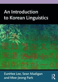 bokomslag An Introduction to Korean Linguistics
