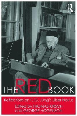 Thomas Kirsch, George Hogenson - Red Book: Reflections on C.G. Jung's Liber Novus, Häftad