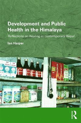 Development and Public Health in the Himalaya 1