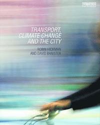 bokomslag Transport, Climate Change and the City