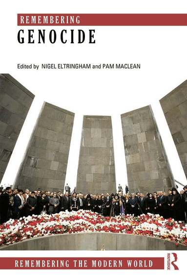 Nigel Eltringham, Pam Maclean - Remembering Genocide, Häftad