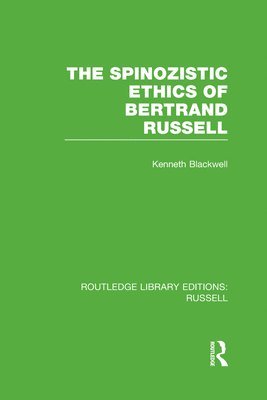 The Spinozistic Ethics of Bertrand Russell 1