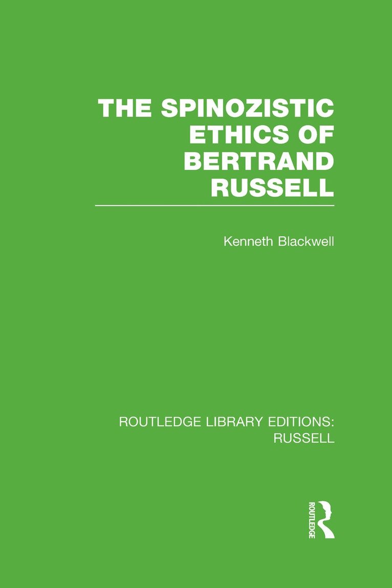 Kenneth Blackwell, Canada) Blackwell, Kenneth (McMaster University - Spinozistic Ethics of Bertrand Russell, Inbunden