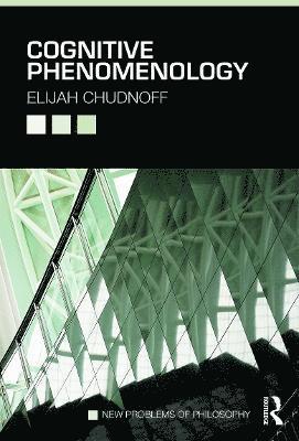 Elijah Chudnoff - Cognitive Phenomenology, Häftad