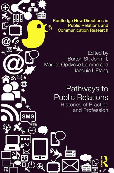 Burton St. John III, Margot Opdycke Lamme, Jacquie L'Etang - Pathways to Public Relations, Inbunden