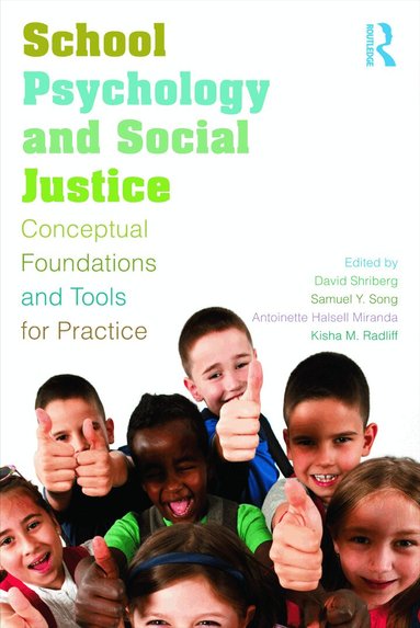 David Shriberg, Samuel Y. Song, Antoinette Halsell Miranda, Kisha Radliff - School Psychology and Social Justice, Häftad