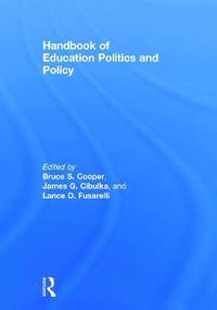 bokomslag Handbook of Education Politics and Policy