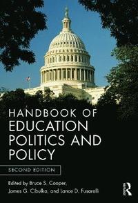 bokomslag Handbook of Education Politics and Policy