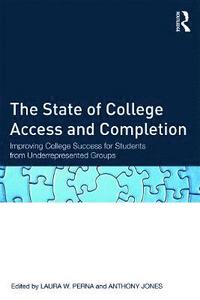 bokomslag The State of College Access and Completion