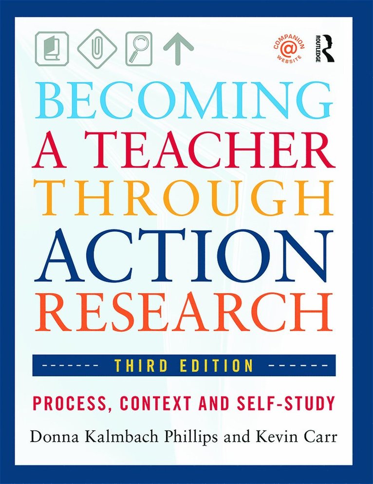 Donna Kalmbach Phillips, Kevin Carr, USA) Phillips, Donna Kalmbach (Pacific University, USA) Carr, Kevin (Pacific University - Becoming a Teacher through Action Research, Häftad